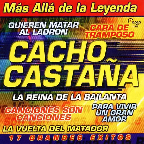 Cacho Casta�a - M�S ALL� DE LA LEYENDA