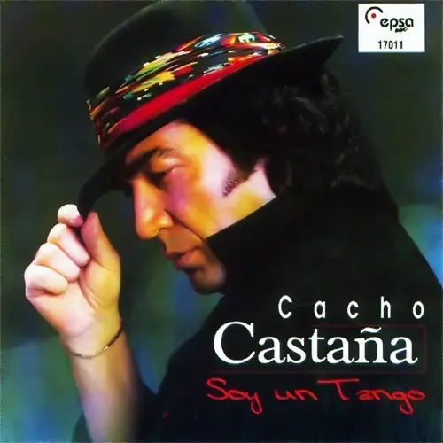 Cacho Casta�a - SOY UN TANGO