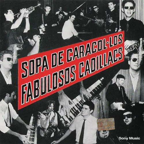 Los Fabulosos Cadillacs - SOPA DE CARACOL