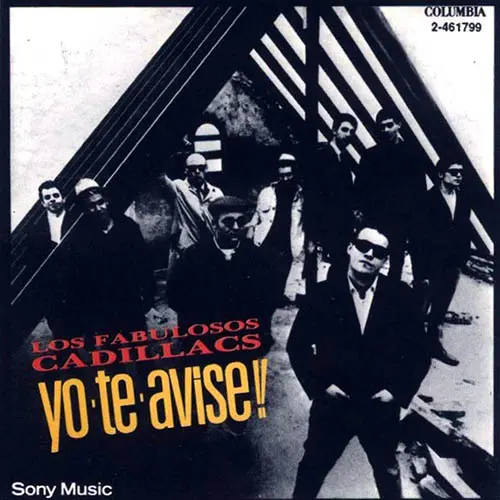 Los Fabulosos Cadillacs - YO TE AVISÉ