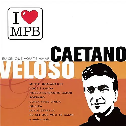 Caetano Veloso - I LOVE MPB