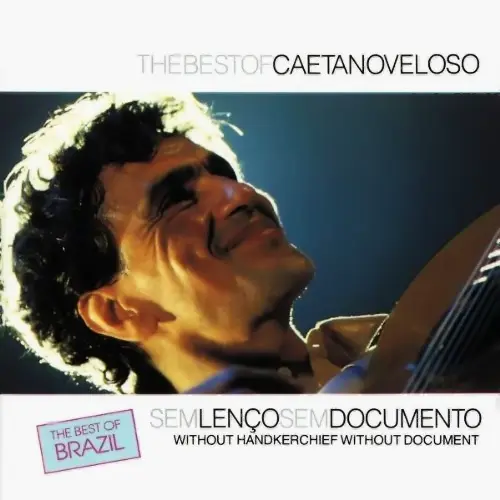 Caetano Veloso - SEM LEN�O, SEM DOCUMENTO