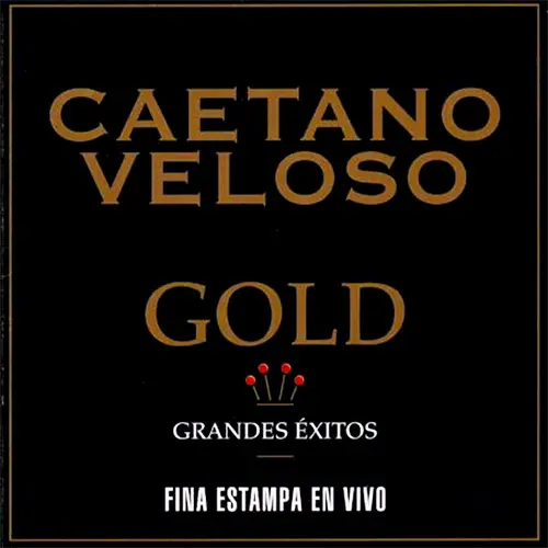 Caetano Veloso - SERIE GOLD: CAETANO VELOSO