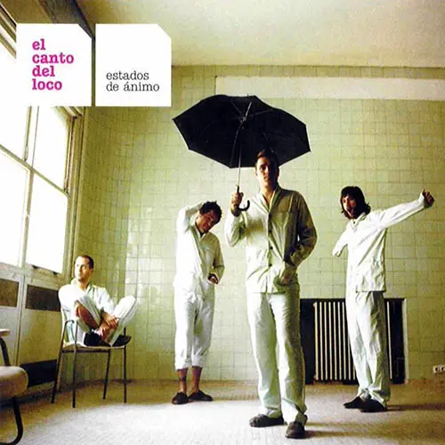 El canto del Loco - ESTADOS DE &Aacute;NIMO