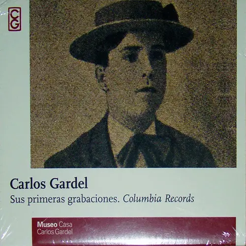 Carlos Gardel - SUS PRIMERAS GRABACIONES