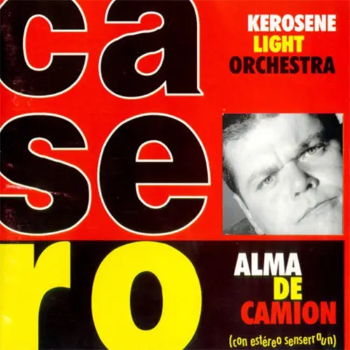 Alfredo Casero - ALMA DE CAMI�N (Con Kerosene Light Orchestra)