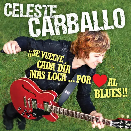 Celeste Carballo - SE VUELVE CADA D�A M�S LOCA... POR AMOR AL BLUES
