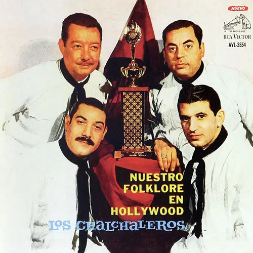 Los Chalchaleros - NUESTRO FOLKLORE EN HOLLYWOOD