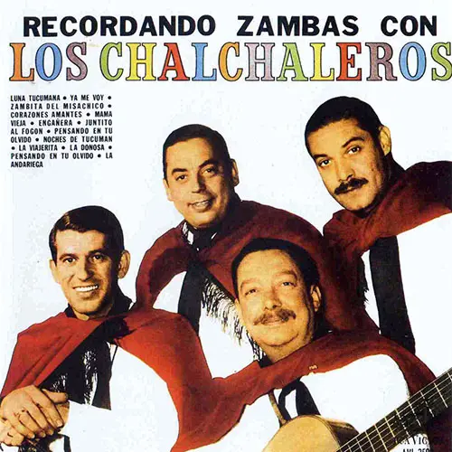 Los Chalchaleros - RECORDANDO ZAMBAS CON LOS CHALCHALEROS