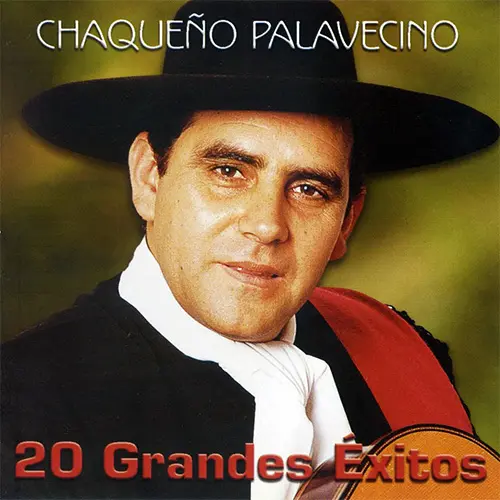 Chaqueo Palavecino - 20 GRANDES EXITOS