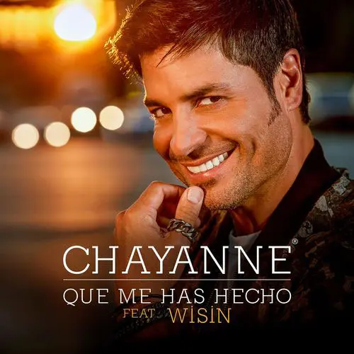 Chayanne - QU ME HAS HECHO - SINGLE