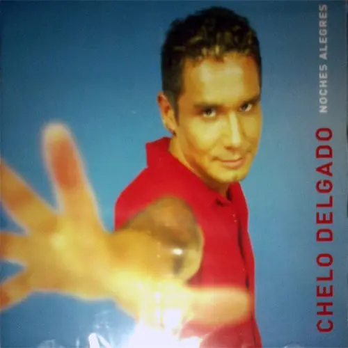 Chelo Delgado - NOCHE ALEGRES
