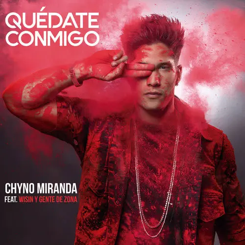 Chyno Miranda - QUDATE CONMIGO - SINGLE