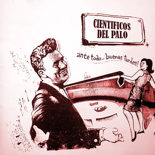 Cient�ficos del palo - ANTE TODO... BUENAS TARDES!