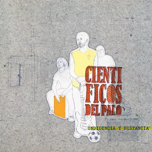 Cient�ficos del palo - INDIGENCIA Y DISTANCIA