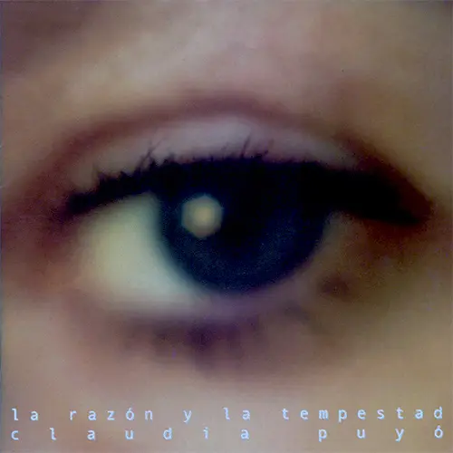 Claudia Puy� - LA RAZ�N Y LA TEMPESTAD