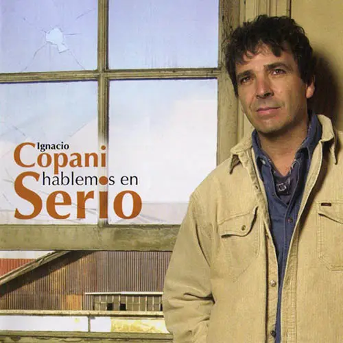 Ignacio Copani - HABLEMOS EN SERIO