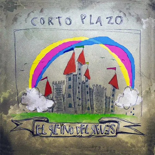 Corto Plazo - EL REINO DEL REVS