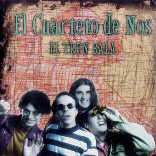 Cuarteto de Nos - EL TREN BALA