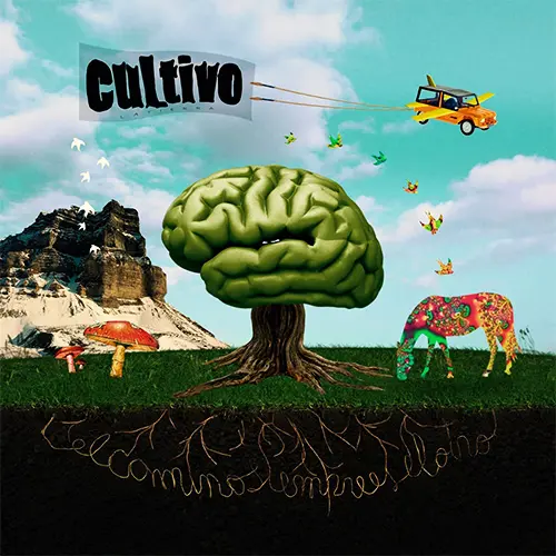 CULTIVOlatierra - EL CAMINO SIEMPRE ES EL OTRO