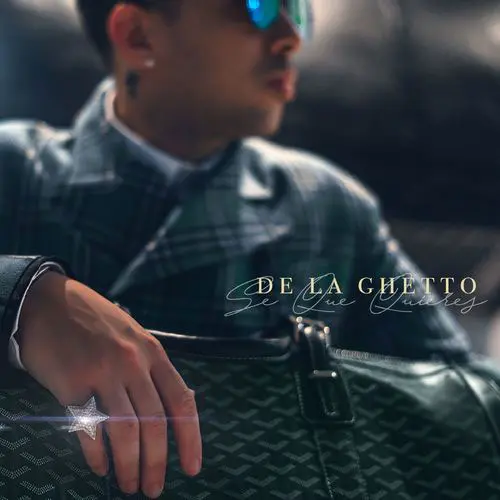 De La Ghetto - S� QU� QUIERES - SINGLE