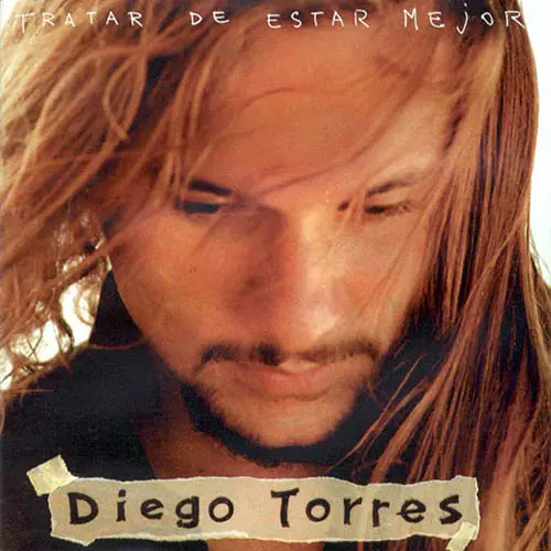 Diego Torres - TRATAR DE ESTAR MEJOR