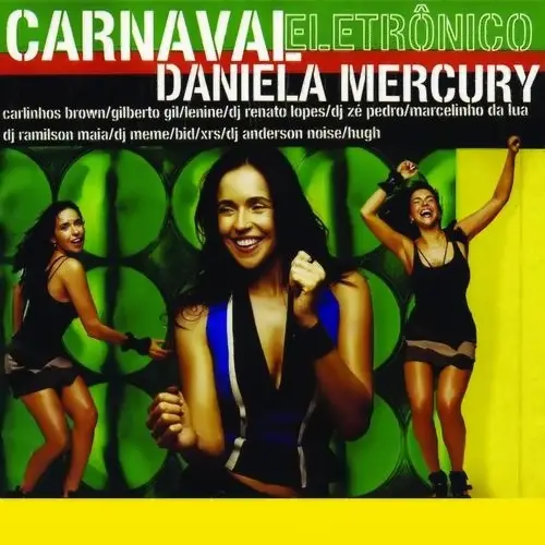 Daniela Mercury - CARNAVAL ELETR�NICO