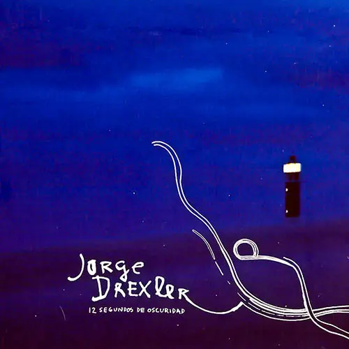 Jorge Drexler - 12 SEGUNDOS DE OSCURIDAD