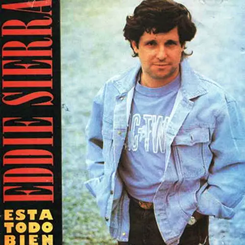 Eddie Sierra - EST� TODO BIEN