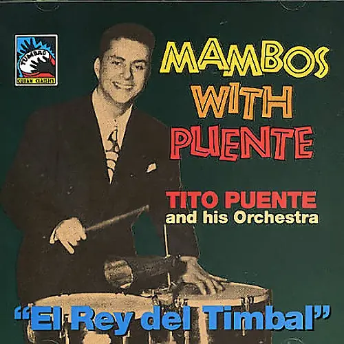 Tito Puente - EL REY DEL TIMBAL 