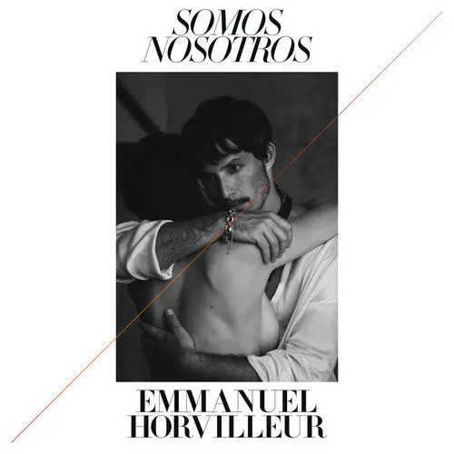 Emmanuel Horvilleur - SOMOS NOSOTROS - SINGLE