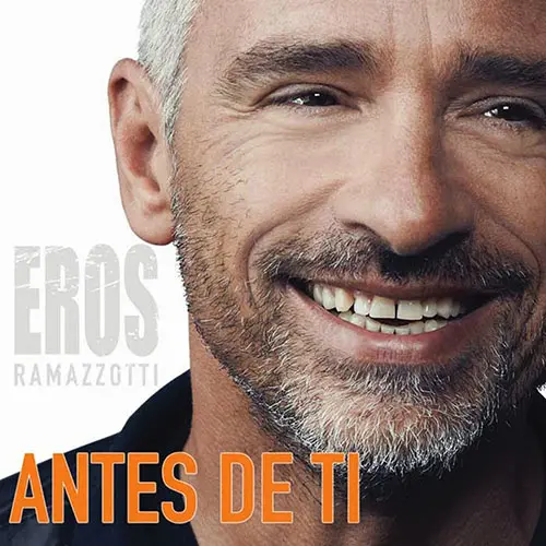 Eros Ramazzotti - ANTES DE TI - SINGLE