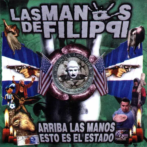 Las Manos de Filippi - ARRIBA LAS MANOS, ESTO ES EL ESTADO