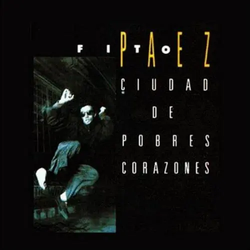 Fito Paez - CIUDAD DE POBRES CORAZONES