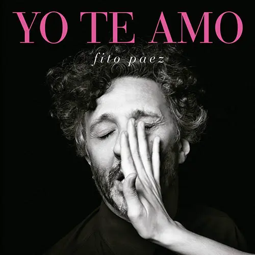 Fito Páez - YO TE AMO