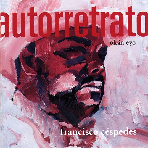 Francisco C�spedes - AUTORRETRATO - OK�N EYO