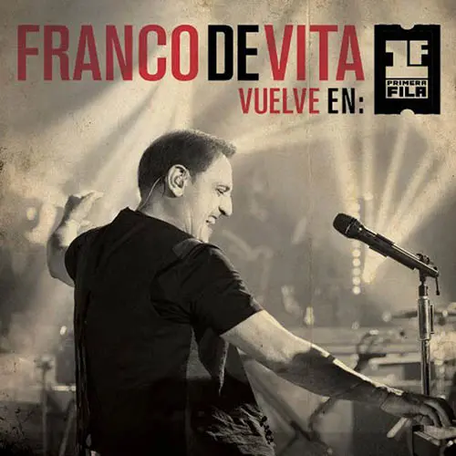 Franco De Vita - VUELVE EN PRIMERA FILA (CD+DVD)
