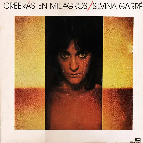 Silvina Garr� - CREERAS EN MILAGROS