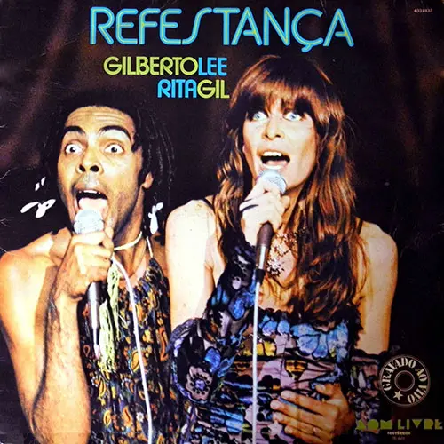 Gilberto Gil - REFESTAN�A (CON RITA LEE)