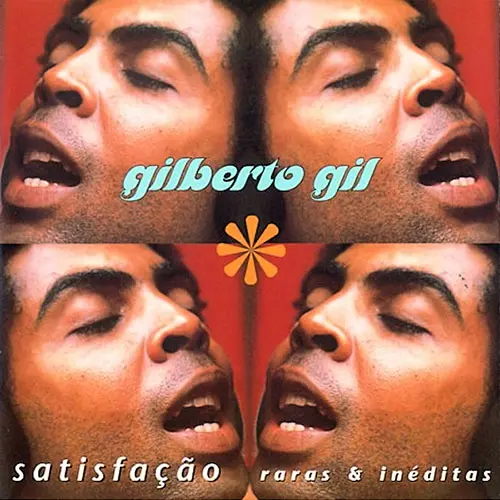 Gilberto Gil - SATISFAO - RARAS & INDITAS