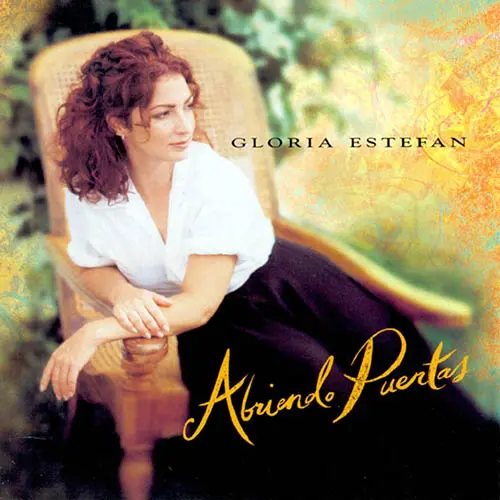 Gloria Estefan - ABRIENDO PUERTAS