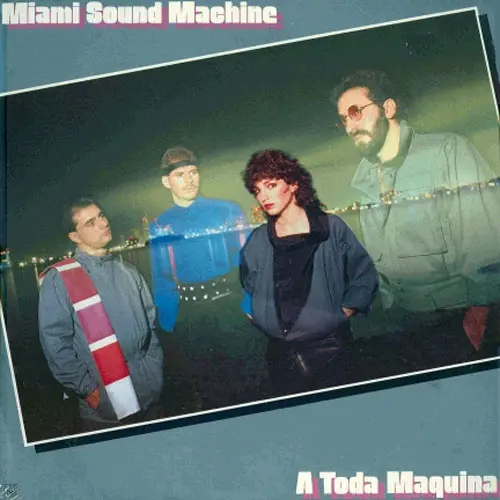 Gloria Estefan - MIAMI SOUND MACHINE - A TODA MAQUINA