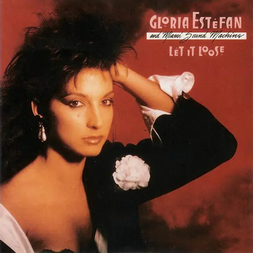 Gloria Estefan - MIAMI SOUND MACHINE - LET IT LOOSE