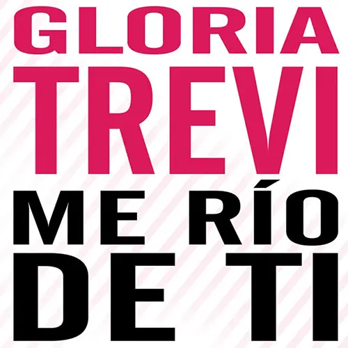 Gloria Trevi - ME RO DE TI (SINGLE)