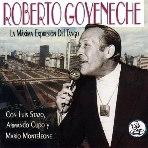 Roberto Goyeneche - LA MAXIMA EXPRESION DEL TANGO