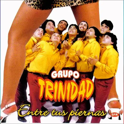 Grupo Trinidad - ENTRE TUS PIERNAS