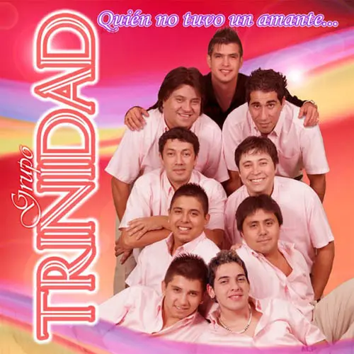 Grupo Trinidad - QUIÉN NO TUVO UN AMANTE...