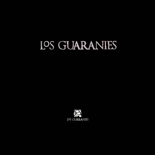 Los Guaran�es - LOS GUARAN�ES
