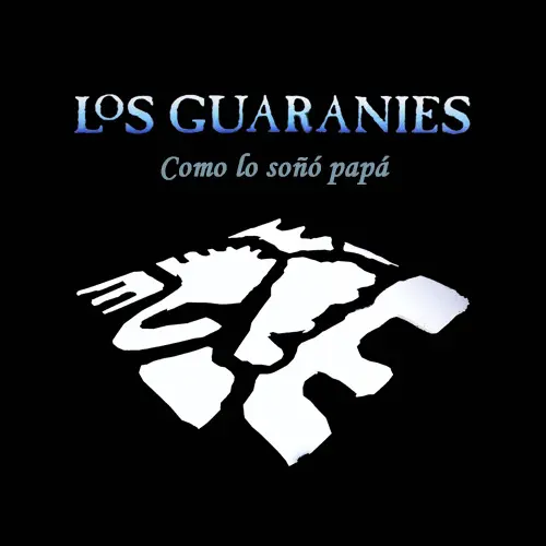Los Guaran�es - SENTIMIENTOS / COMO LO SO�� PAP� - CD II