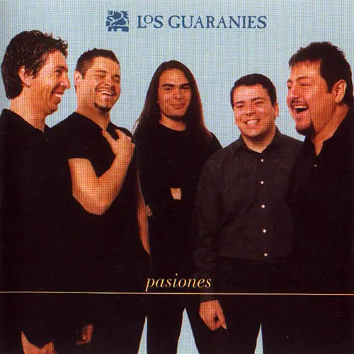 Los Guaran�es - PASIONES